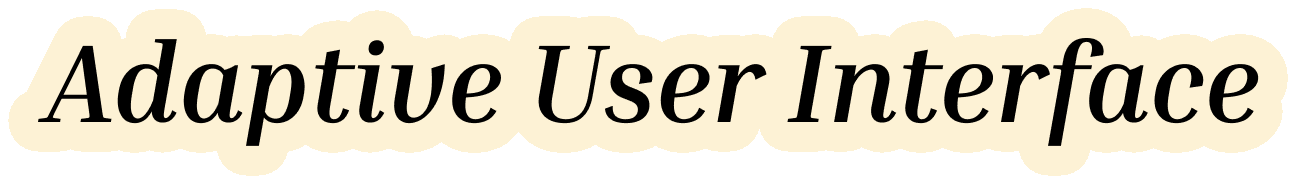 Adaptive User Interfaces